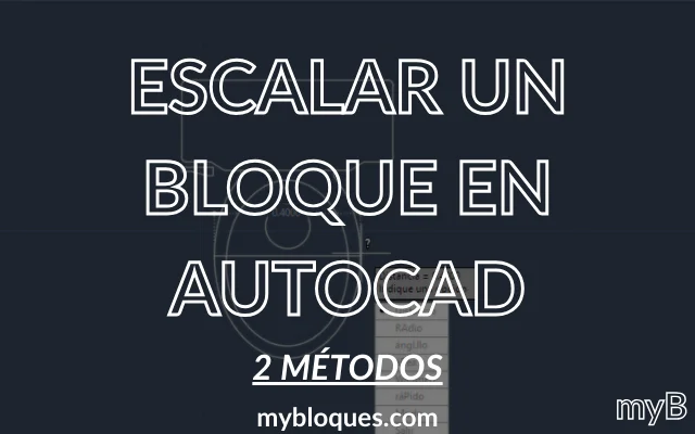 ESCALAR UN BLOQUE EN AUTOCAD - Imagen destacada