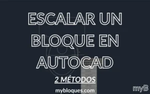 2 métodos para escalar bloques en AutoCAD – Fácil y rápido